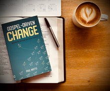Load image into Gallery viewer, Gospel-driven Change
